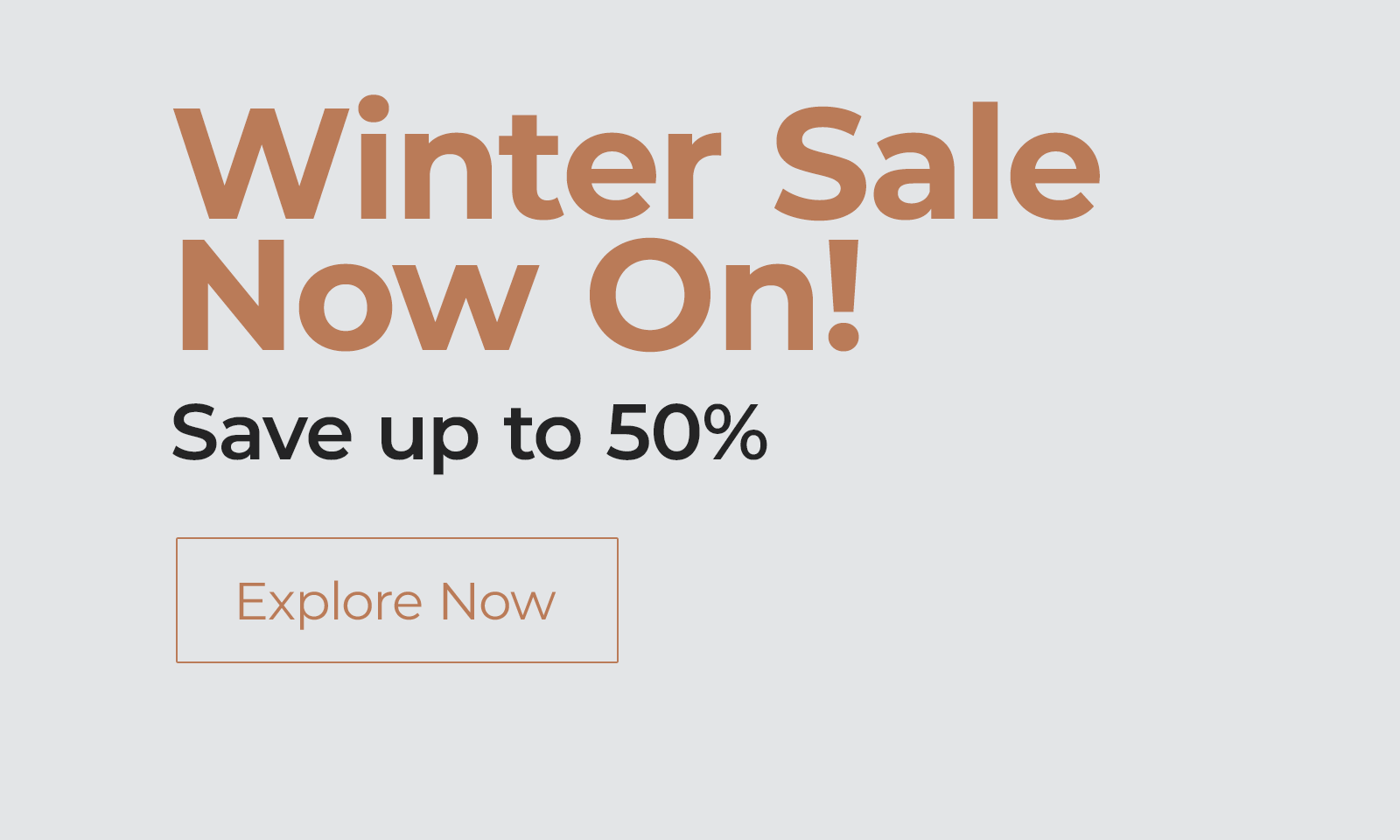 Winter Sale Now On! Save up to 50%